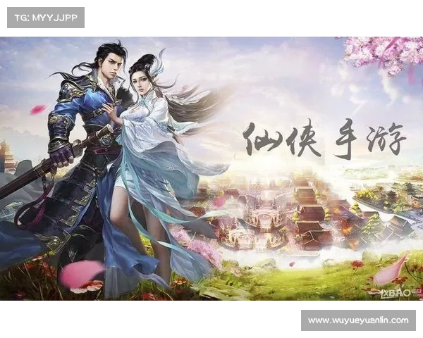 玩转《仙侣2》必备技巧:五大核心玩法助你轻松制霸仙侠世界 玩转《仙侣2》必备技巧:五大核心玩法助你轻松制霸仙侠世界