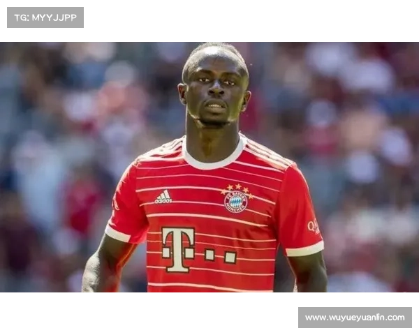 拜仁马内回归前的五个关键因素分析及其对球队的影响